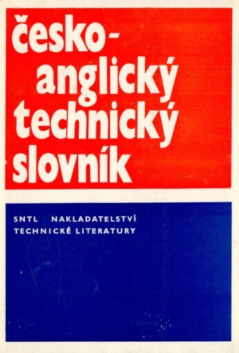 Česko-anglický technický slovník =: Czech-English technical dictionary