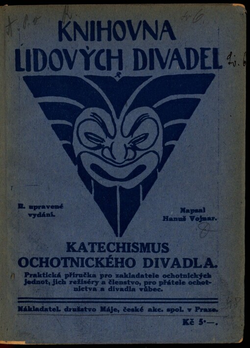 Katechismus ochotnického divadla: praktická příručka pro zakladatele ochotnických jednot, jich režiséry a členstvo, pro přátele ochotnictva a divadla vůbec
