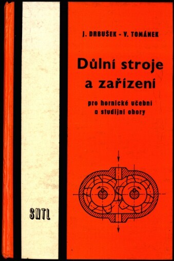 Důlní stroje a zařízení pro hornické učební a studijní obory: učební text