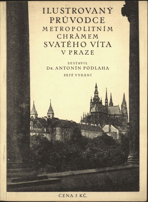 Ilustrovaný průvodce metropolitním chrámem svatého Víta v Praze, Páté vydání