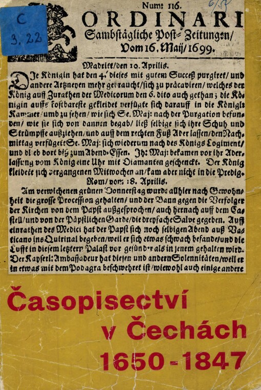Časopisectví v Čechách 1650-1847 :příspěvek k soupisu periodického tisku, zejména novin a časopisů