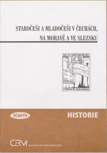 Staročeši a mladočeši v Čechách, na Moravě a ve Slezsku