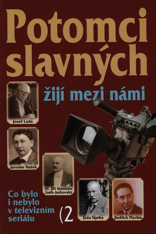 Potomci slavných žijí mezi námi: co bylo i nebylo v televizním seriálu