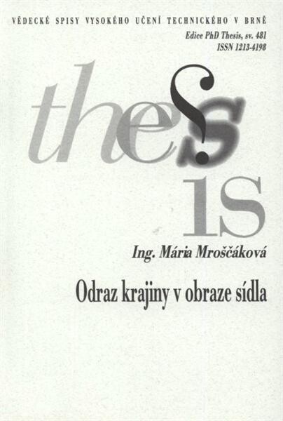 Odraz krajiny v obraze sídla = The city image as reflection of the landscape image : zkrácená verze Ph.D. Thesis