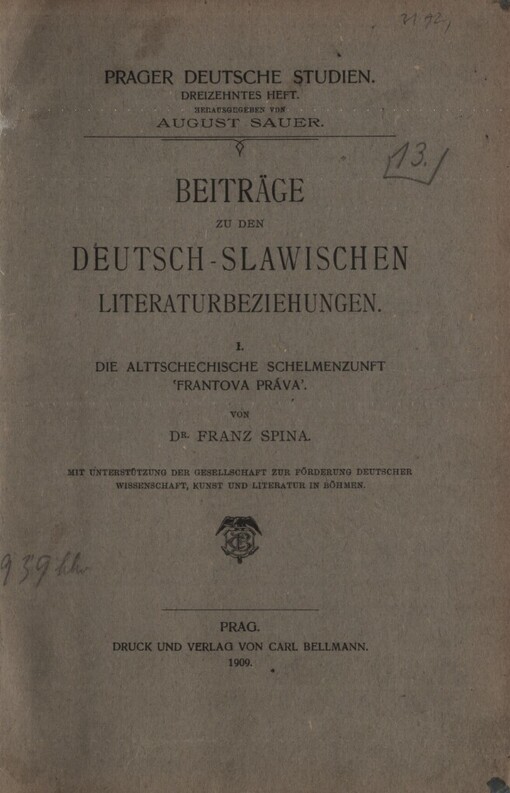 Beiträge zu den deutsch-slawischen Literaturbeziehungen.1,Die Alttschechische Schelmenzunft Frantova práva