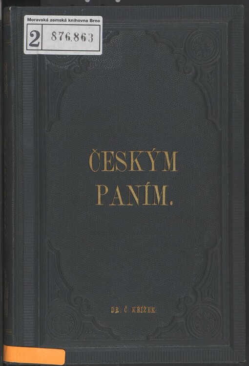Pravá pomoc v těhotenství, při porodu, v šestinedělí a při ženských nemocech: sbírka užitečných pravidel a naučení pro pohlaví ženské