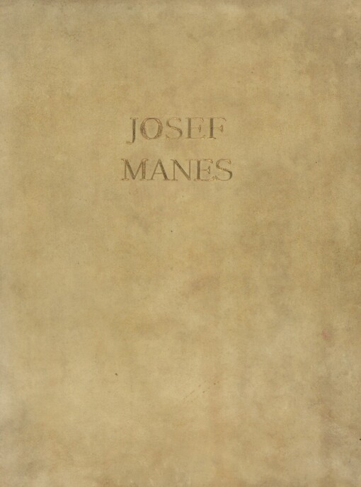 Josef Manes: výbor z jeho díla s úvodním textem Miloše Jiránka