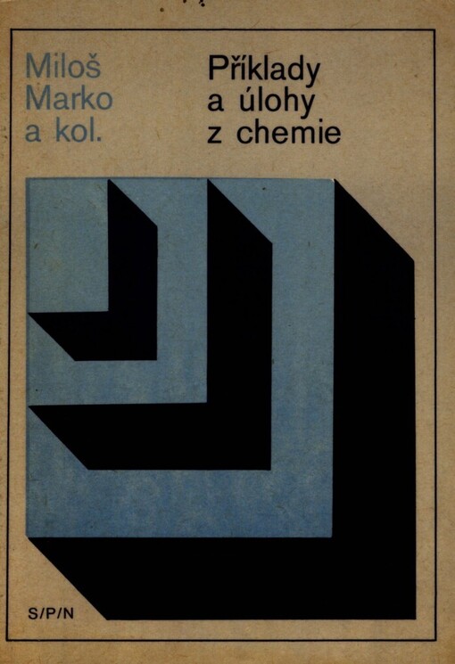 Příklady a úlohy z chemie :Pomocná kniha pro stř. školy