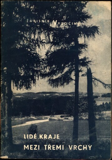 Lidé kraje mezi třemi vrchy