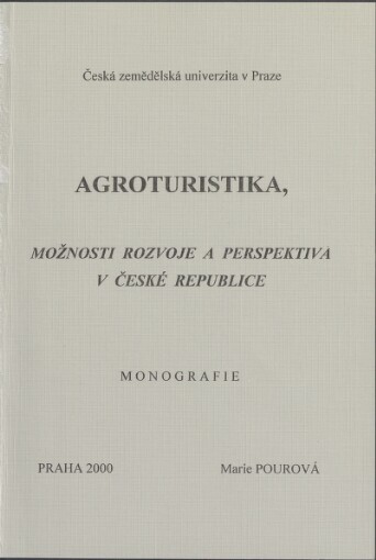 Agroturistika, možnosti rozvoje a perspektiva v České republice