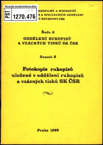 Fotokopie rukopisů uložené v oddělení rukopisů a vzácných tisků SK ČSR