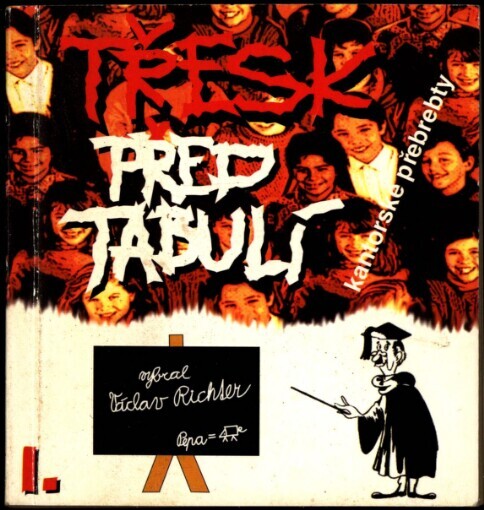 Třesk před tabulí: kantorské přebrepty