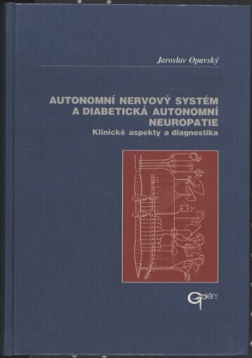 Autonomní nervový systém a diabetická autonomní neuropatie: klinické aspekty a diagnostika