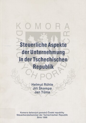 Steuerliche Aspekte der Unternehmung in der Tschechischen Republik