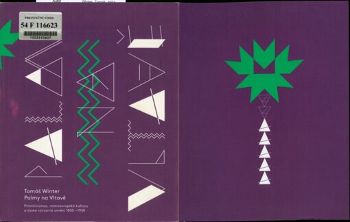 Palmy na Vltavě :primitivismus, mimoevropské kultury a české výtvarné umění 1850-1950