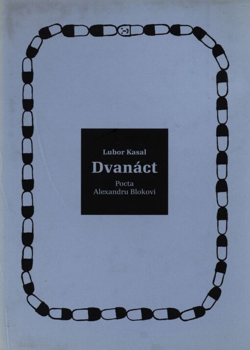 Dvanáct :pocta Alexandru Blokovi