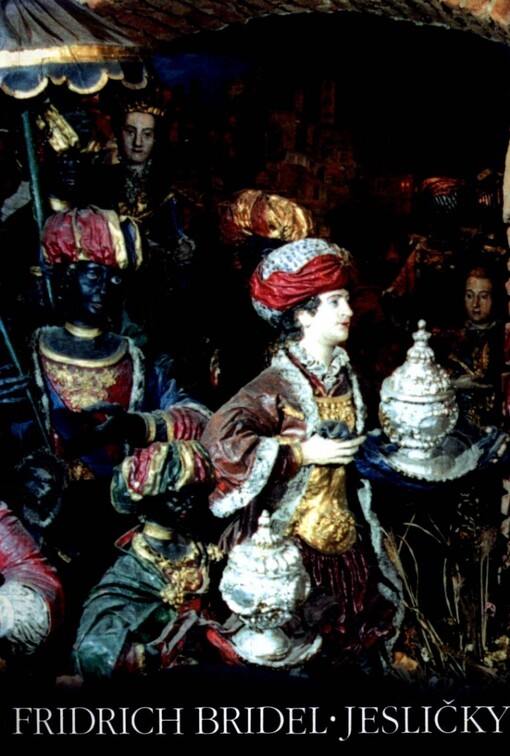 Jesličky: rozjímání o nebi v noci na jitřní Božího narození : výbor z kancionálu Fridricha Bridela