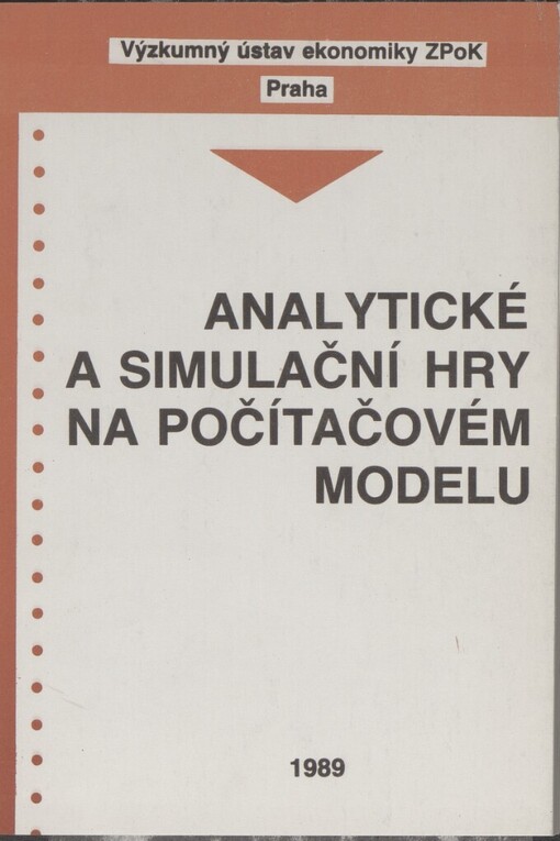 Analytické a simulační hry na počítačovém modelu