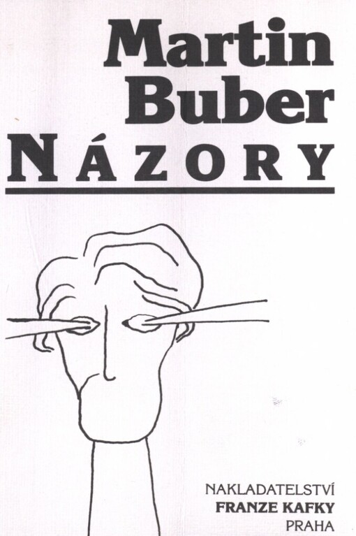 Názory: (výběr z myšlenek Martina Bubera)