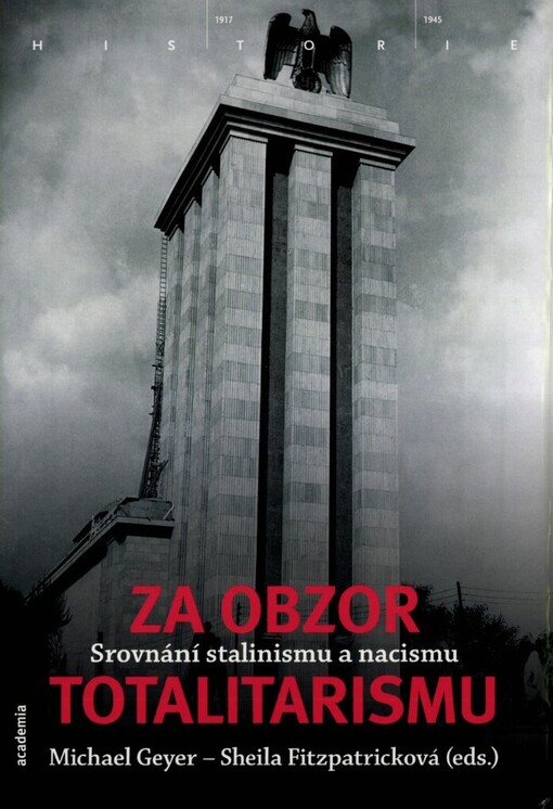 Za obzor totalitarismu : srovnání stalinismu a nacismu