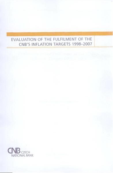 Evaluation of the fulfilment of the CNB's inflation targets 1998-2007