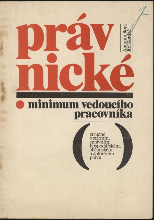 Právnické minimum vedoucího pracovníka: Stručně o státním, správním, hospodářském, občanském a autorském právu