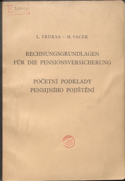 Rechnungsgrundlagen für die Pensionsversicherung: Versicherungsmathematische Abteilung der Allgemeinen Pensionsanstalt in Prag