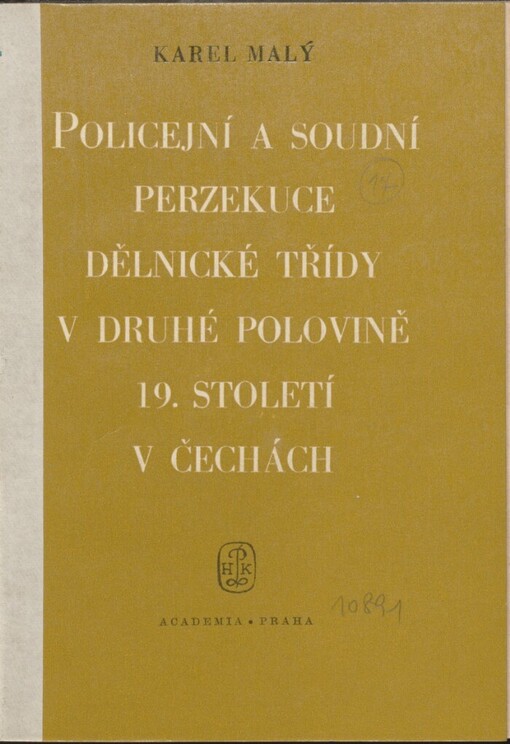 Policejní a soudní perzekuce dělnické třídy v druhé polovině 19. století v Čechách