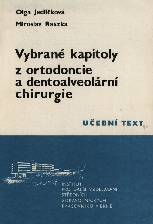 Vybrané kapitoly z ortodoncie a dentoalveolární chirurgie
