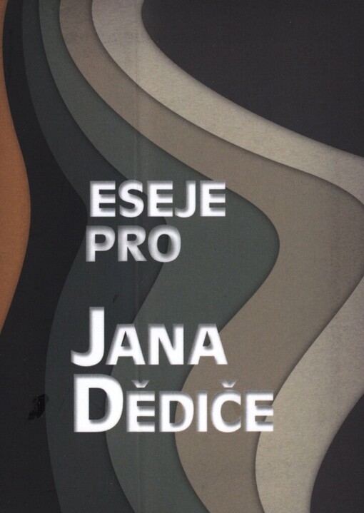 Eseje pro Jana Dědiče
