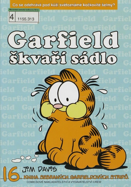 Garfield škvaří sádlo
