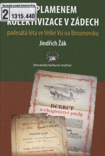 S plamenem kolektivizace v zádech: padesátá léta ve Velké Vsi na Broumovsku