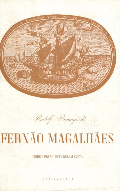 Fernăo Magalhăes: příběh první plavby kolem světa