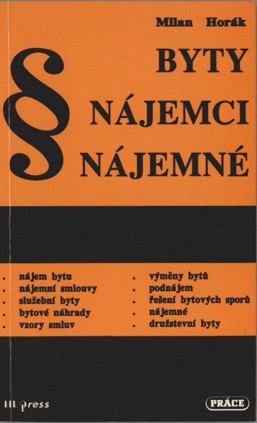 Byty, nájemci, nájemné: Podrobný výklad ustanovení právních předpisů