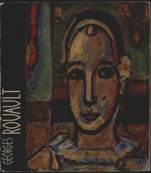 Georges Rouault: [Obr. monografie]