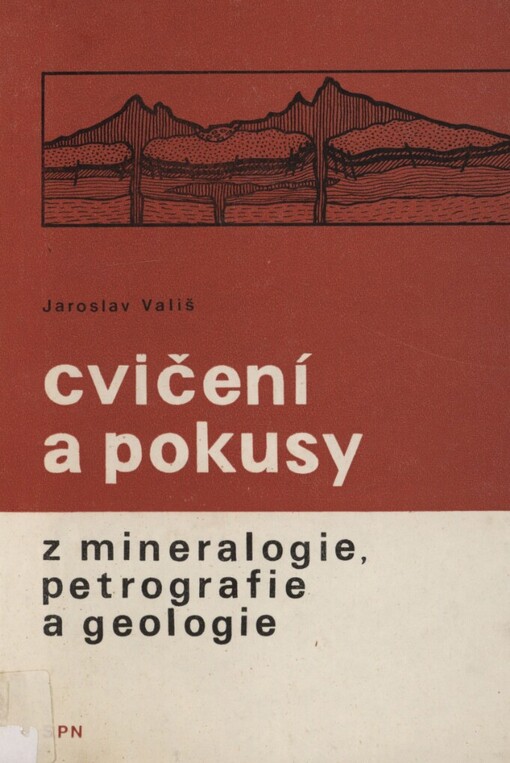 Cvičení a pokusy z mineralogie, petrografie a geologie