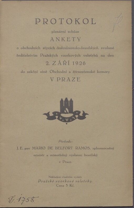 Protokol plenární schůze ankety o obchodních stycích československo-brazilských, svolané ředitelstvím Pražských vzorkových veletrhů na den 2. září 1926 do sekční síně Obchodní a živnostenské komory v Praze