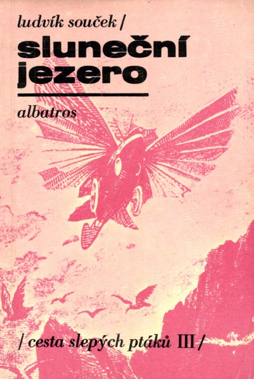 Cesta slepých ptáků