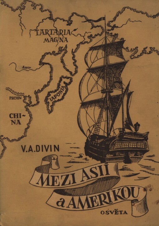 Mezi Asií a Amerikou: (veliký ruský mořeplavec A.I. Čirikov)