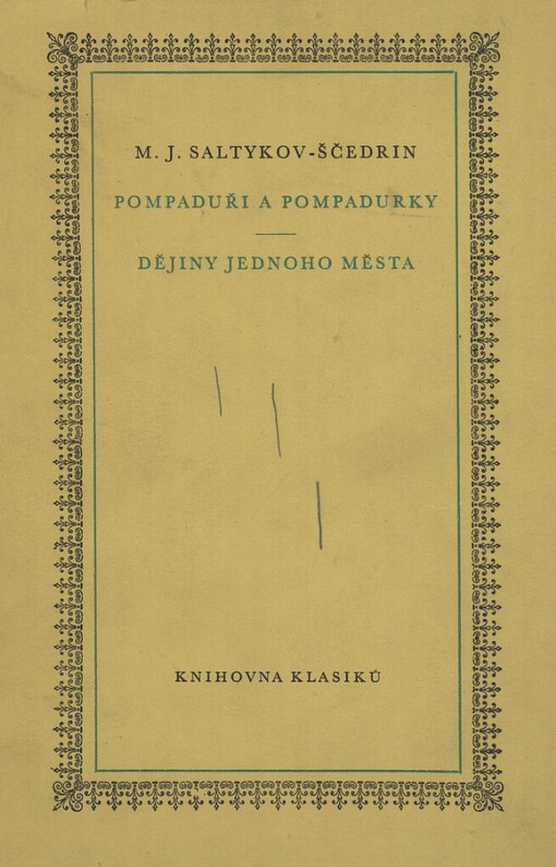 Pompaduři a pompadurky ;Dějiny jednoho města