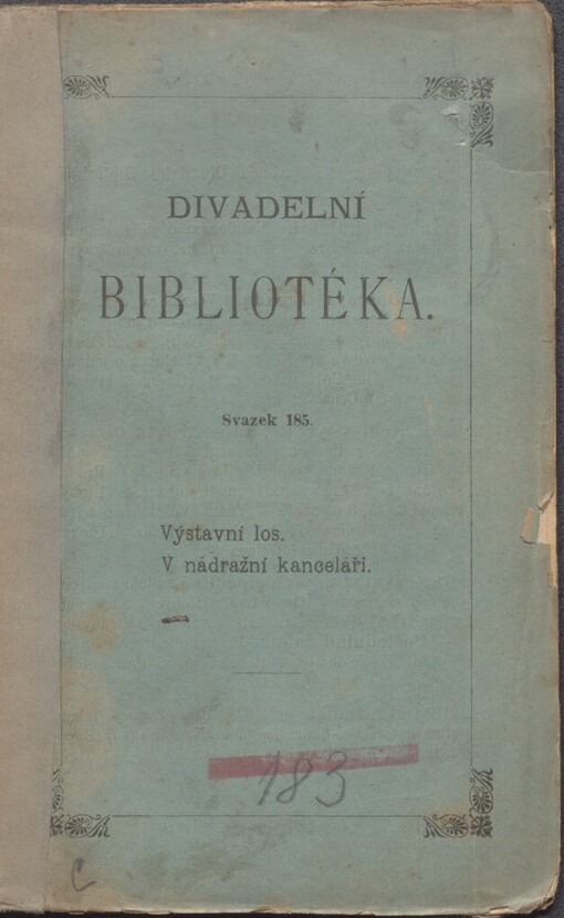 Výstavní los, aneb, Honba na ženicha: původní veselohra ve třech jednáních