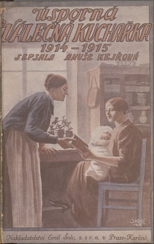 Úsporná válečná kuchařka: 1914-1915
