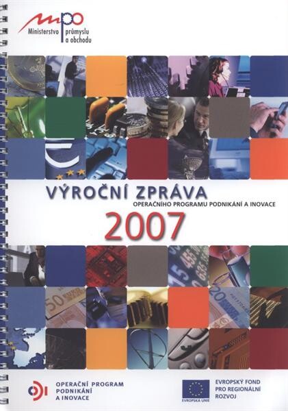Výroční zpráva Operačního programu Podnikání a inovace 2007