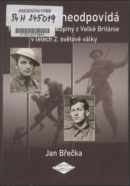 Silver B neodpovídá: historie čs. paraskupiny z Velké Británie v letech 2. světové války