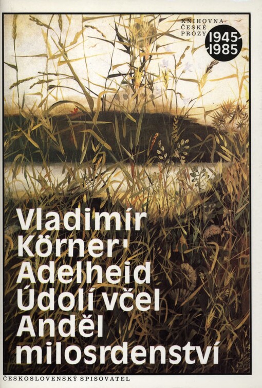 Adelheid: Údolí včel ; Anděl milosrdenství