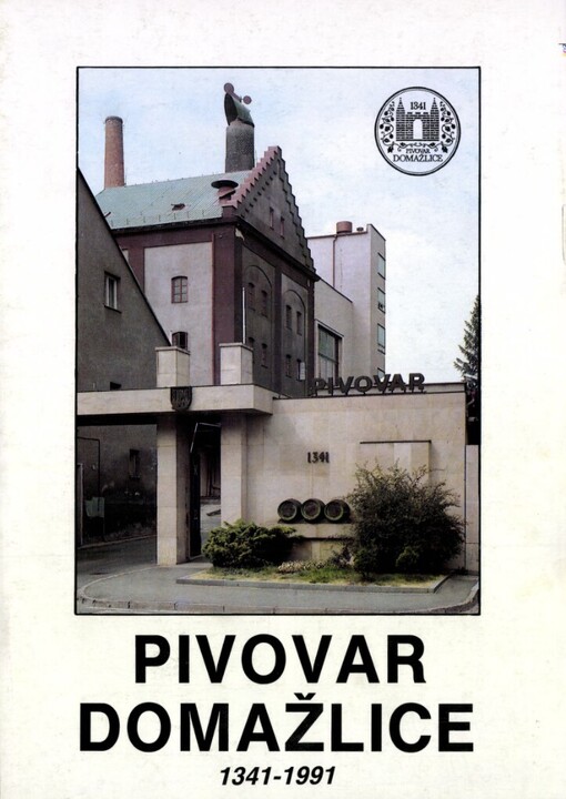 Pivovar Domažlice :1341-1991