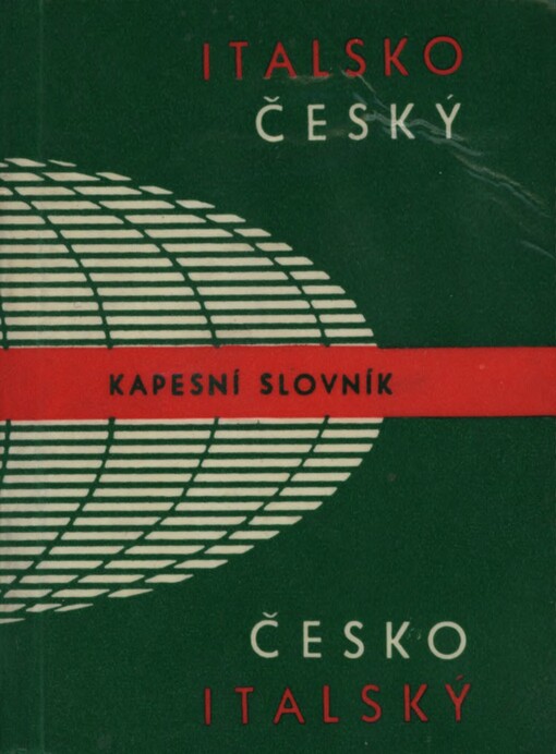 Italsko-český a česko-italský kapesní slovník: Dizionario tascabile italiano-ceco e ceco-italiano