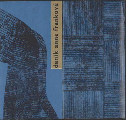 Deník Anne Frankové :(14. června 1942 - 1. srpna 1944)