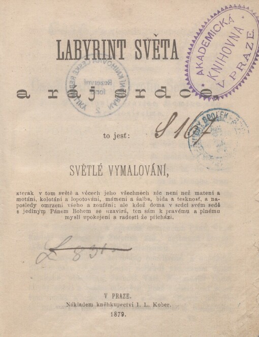 Labyrint světa a ráj srdce, to jest, Světlé vymalování, kterak v tom světě a věcech jeho všechněch nic není než matení