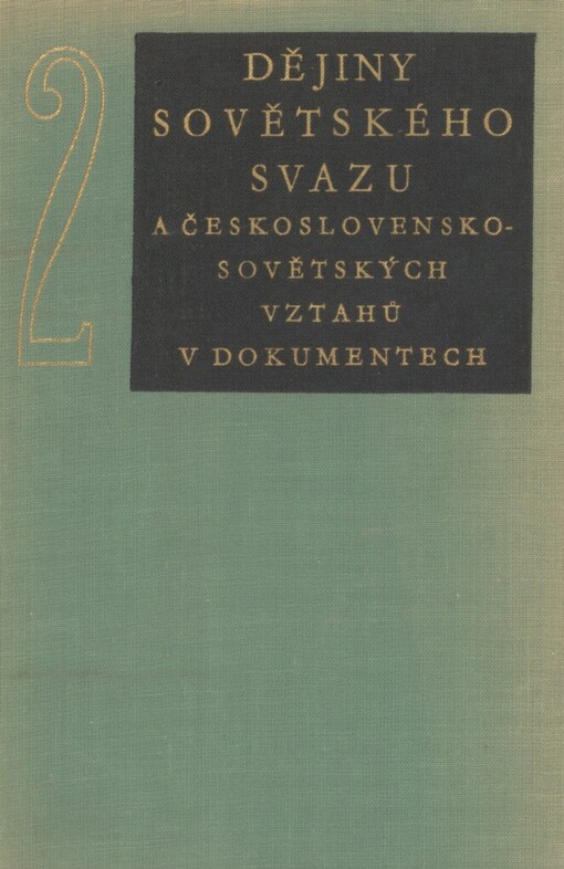 Dějiny Sovětského svazu a československo-sovětských vztahů v dokumentech